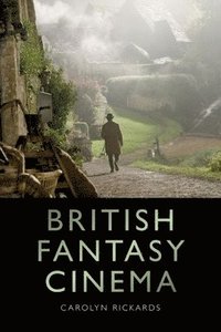 bokomslag British Fantasy Cinema
