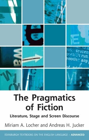 Miriam A. Locher, Andreas H Jucker - Pragmatics of Fiction, Inbunden