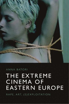Extreme Cinema of Eastern Europe