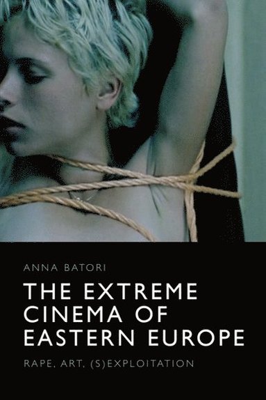 bokomslag Extreme Cinema of Eastern Europe