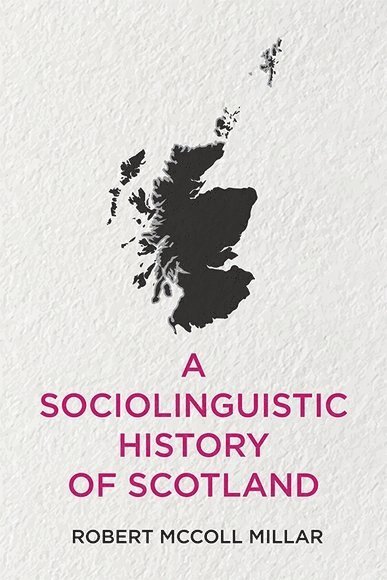 A Sociolinguistic History of Scotland 1