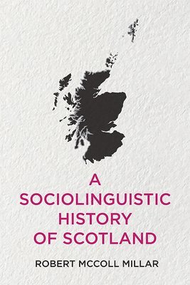 A Sociolinguistic History of Scotland 1