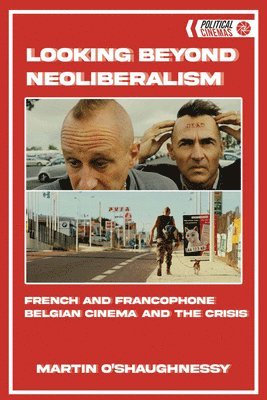 bokomslag Looking Beyond Neoliberalism