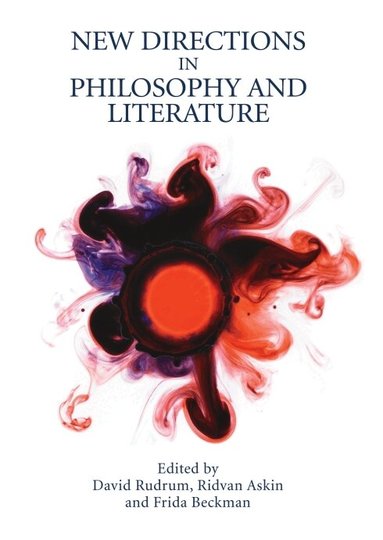 David Rudrum, Ridvan Askin, Frida Beckman - New Directions in Philosophy and Literature, Häftad