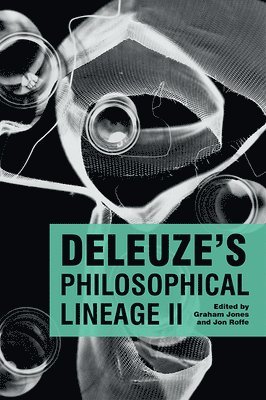 Deleuze'S Philosophical Lineage II 1