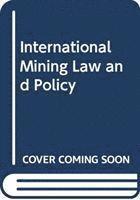 bokomslag International Mining Law And Policy
