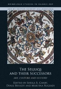 bokomslag The Seljuqs and Their Successors