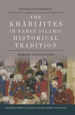 bokomslag The Kharijites in Early Islamic Historical Tradition