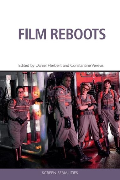 Daniel Herbert, Constantine Verevis - Film Reboots, Inbunden