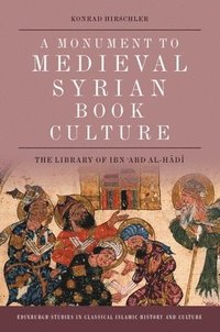 bokomslag Monument to Medieval Syrian Book Culture