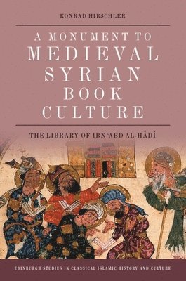 bokomslag Monument to Medieval Syrian Book Culture