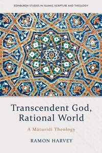 bokomslag Transcendent God, Rational World