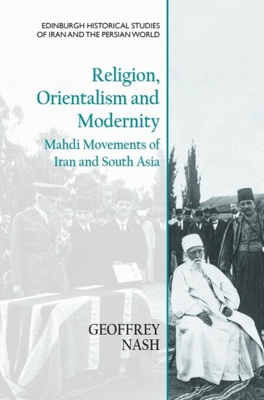 Geoffrey Nash - Religion, Orientalism and Modernity, Häftad