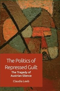 bokomslag Politics of Repressed Guilt