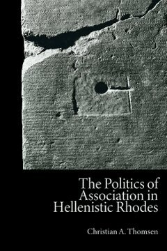 Christian A. Thomsen - Politics of Association in Hellenistic Rhodes, Inbunden