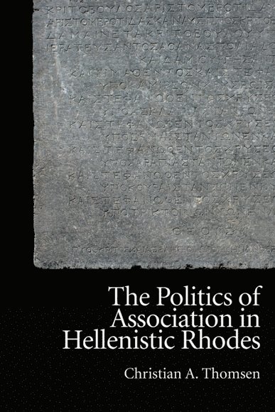 The Politics of Association in Hellenistic Rhodes 1