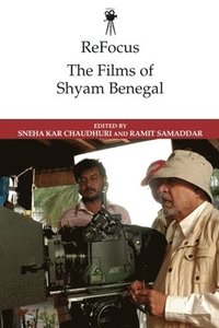 bokomslag Refocus: The Films of Shyam Benegal