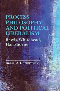 bokomslag Process Philosophy and Political Liberalism