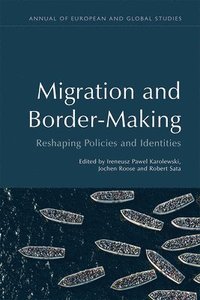 bokomslag Migration and Border-Making