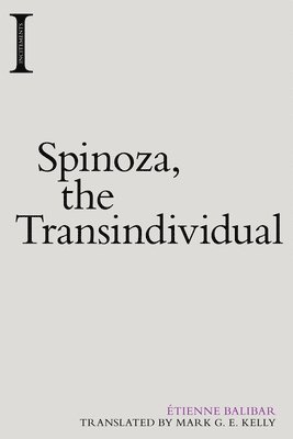 Spinoza, the Transindividual 1