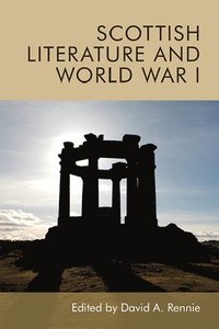 bokomslag Scottish Literature and World War I