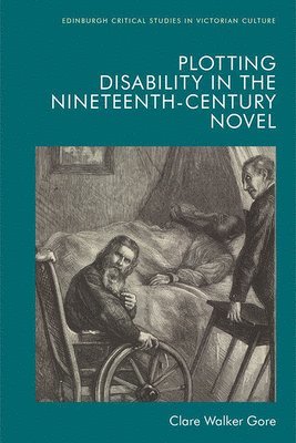 bokomslag Plotting Disability in the Nineteenth-Century Novel