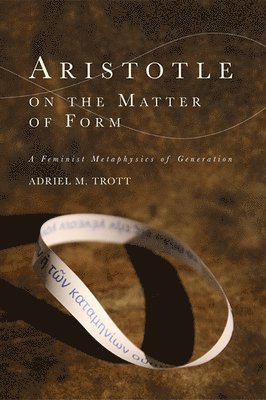 Aristotle on the Matter of Form 1