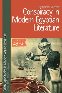 bokomslag Conspiracy in Modern Egyptian Literature