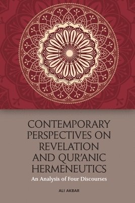 bokomslag Contemporary Perspectives on Revelation and Qu'Ranic Hermeneutics