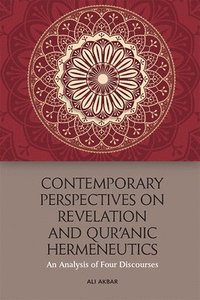 bokomslag Contemporary Perspectives on Revelation and Qur'?Nic Hermeneutics