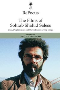 bokomslag Refocus: the Films of Sohrab Shahid-Saless