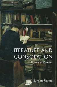 bokomslag Literature and Consolation