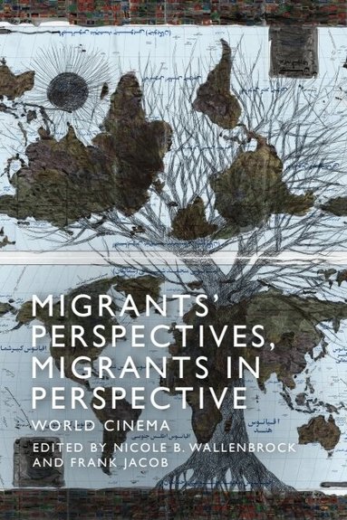 Nicole Beth Wallenbrock, Frank Jacob - Migrants' Perspectives, Migrants in Perspective, Inbunden