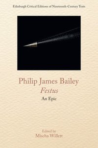 bokomslag Philip James Bailey, Festus