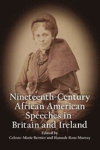 bokomslag Anthology of African American Orators in Britain and Ireland, 1838-1898