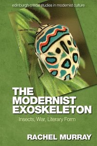 bokomslag The Modernist Exoskeleton