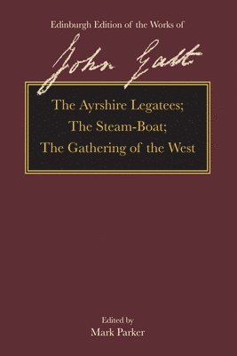 The Ayrshire Legatees, the Steam-Boat, the Gathering of the West 1