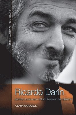 bokomslag Ricardo Dar n and the Construction of Latin American Film Stardom