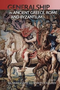 bokomslag Military Leadership from Ancient Greece to Byzantium