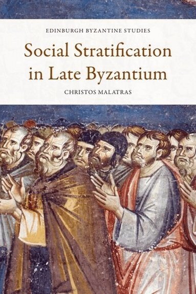 Christos Malatras - Social Stratification in Late Byzantium, Häftad