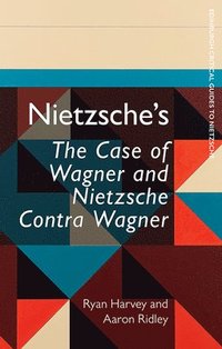 bokomslag Nietzsche'S the Case of Wagner and Nietzsche Contra Wagner