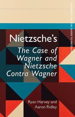 Nietzsche'S the Case of Wagner and Nietzsche Contra Wagner 1