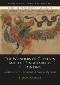 bokomslag The Wonders of Creation and the Singularities of Painting