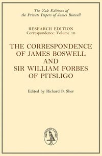 bokomslag The Correspondence of James Boswell and Sir William Forbes of Pitsligo