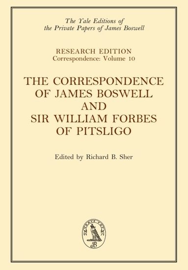 James Boswell, Richard B. Sher - Correspondence of James Boswell and Sir William Forbes of Pitsligo, Inbunden