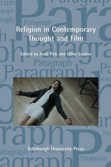 Libby Saxton, Anat Pick - Religion in Contemporary Thought and Cinema, Häftad