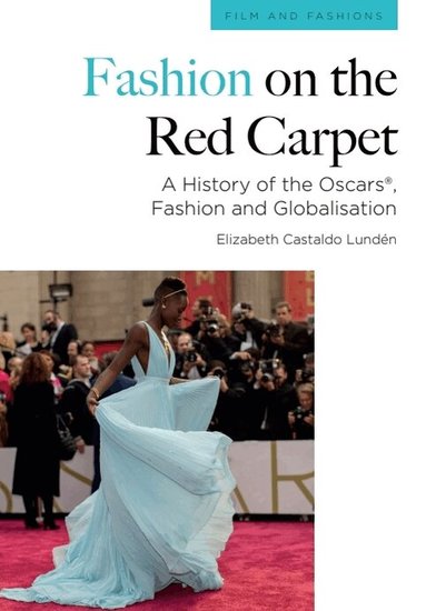 Elizabeth Castaldo Lundén - Fashion on the Red Carpet, Häftad