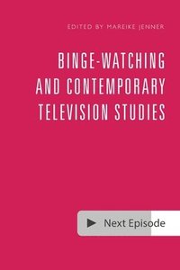 bokomslag Binge-Watching and Contemporary Television Research
