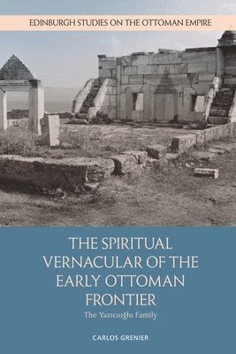 bokomslag Spiritual Vernacular of the Early Ottoman Frontier