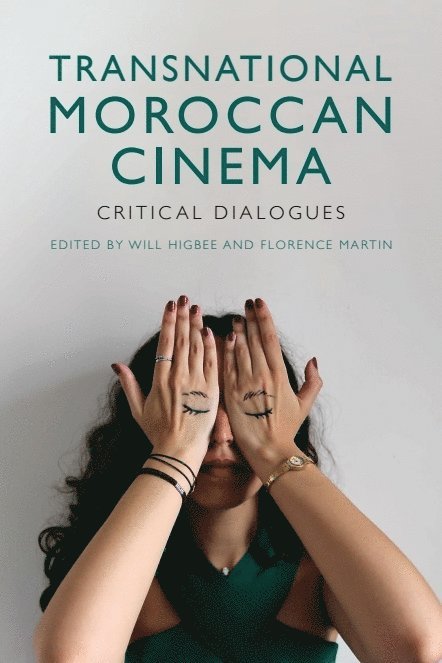 Politics, Aesthetics and Practice in Moroccan Cinema 1